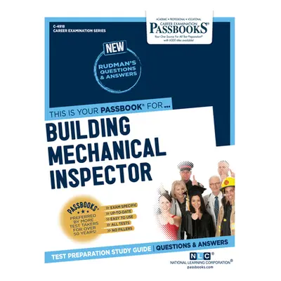 "Building Mechanical Inspector (C-4918): Passbooks Study Guide Volume 4918" - "" ("National Lear