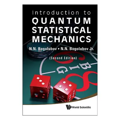 "Introduction to Quantum Statistical Mechanics (2nd Edition)" - "" ("Bogolubov N. N.")