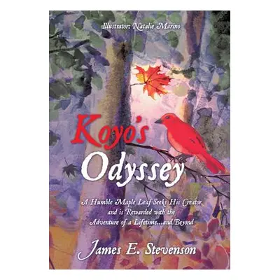 "Koyo's Odyssey" - "" ("Stevenson James E.")