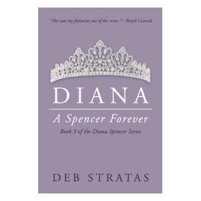 "Diana, A Spencer Forever" - "" ("Stratas Deb")