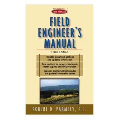 "Field Engineer's Manual" - "" ("Parmley Robert")