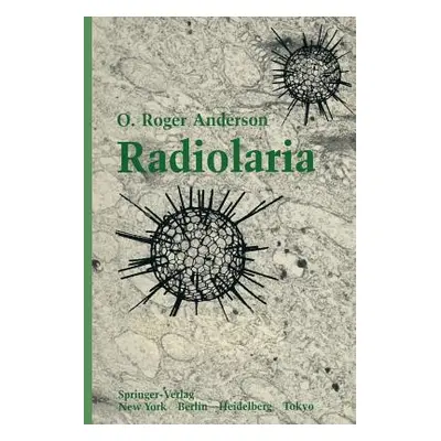 "Radiolaria" - "" ("Anderson Orvil Roger")