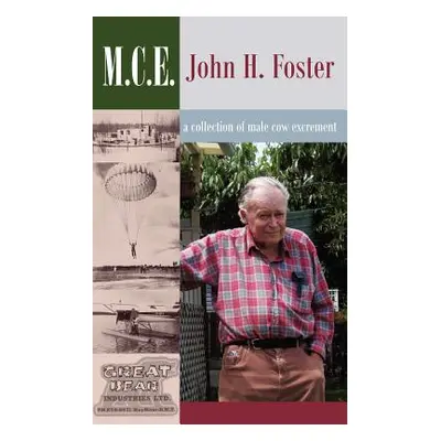 "M.C.E.: a collection of male cow exrement" - "" ("Foster John H.")