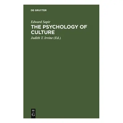 "The Psychology of Culture: A Course of Lectures" - "" ("Sapir Edward")