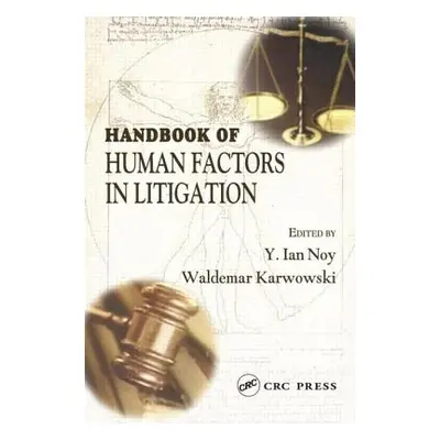 "Handbook of Human Factors in Litigation" - "" ("Noy Y. Ian")