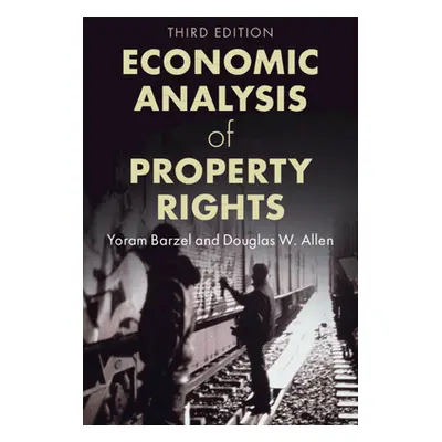 "Economic Analysis of Property Rights" - "" ("Barzel Yoram")