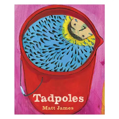 "Tadpoles" - "" ("James Matt")