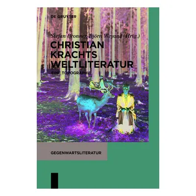 "Christian Krachts Weltliteratur" - "" ("Bronner Stefan")