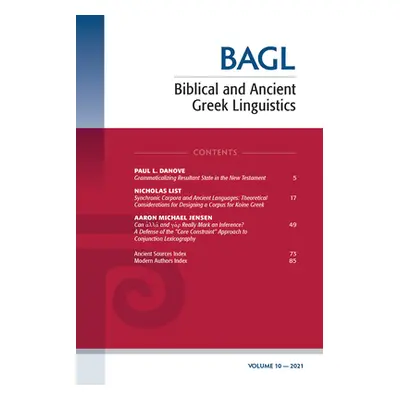 "Biblical and Ancient Greek Linguistics, Volume 10" - "" ("Porter Stanley E.")