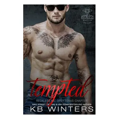 "Tempted: Reckless MC Opey Texas Chapter" - "" ("Winters Kb")