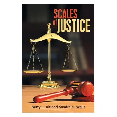 "Scales of Justice" - "" ("Alt Betty L.")