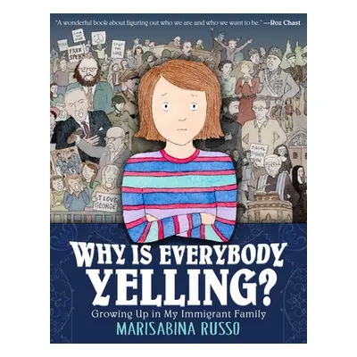 "Why Is Everybody Yelling?: Growing Up in My Immigrant Family" - "" ("Russo Marisabina")