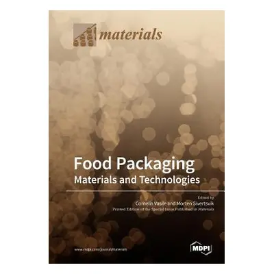 "Food Packaging: Materials and Technologies" - "" ("Vasile Cornelia")