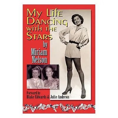 "My Life Dancing With The Stars" - "" ("Nelson Miriam")