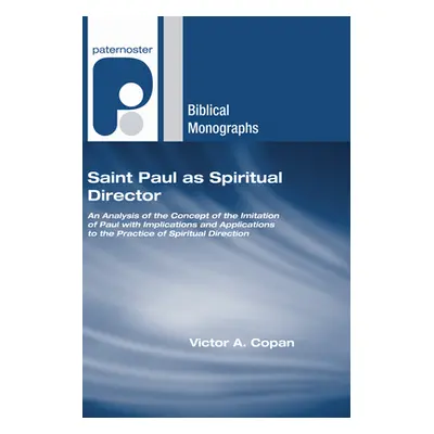 "Saint Paul as Spiritual Director" - "" ("Copan Victor A.")