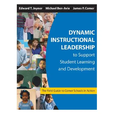 "Dynamic Instructional Leadership to Support Student Learning and Development: The Field Guide t