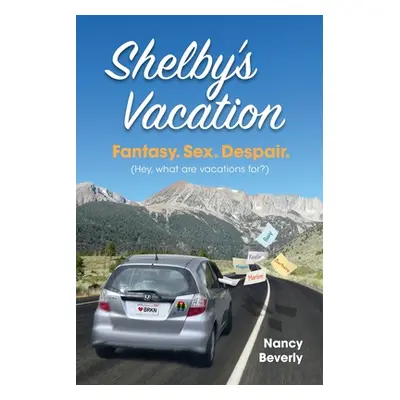 "Shelby's Vacation" - "" ("Beverly Nancy")