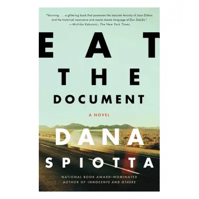 "Eat the Document" - "" ("Spiotta Dana")