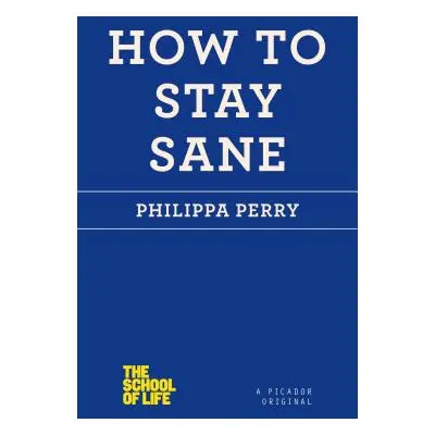 "How to Stay Sane" - "" ("Perry Philippa")