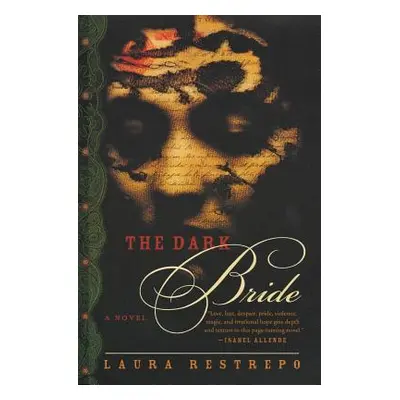 "The Dark Bride" - "" ("Restrepo Laura")