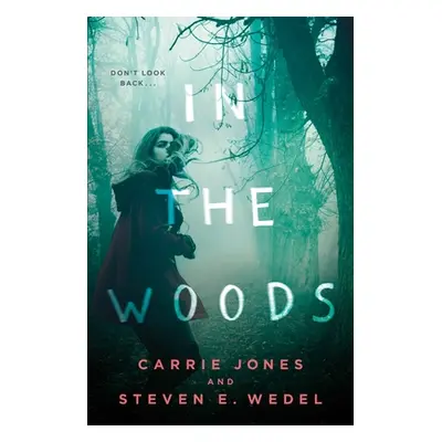 "In the Woods" - "" ("Jones Carrie")