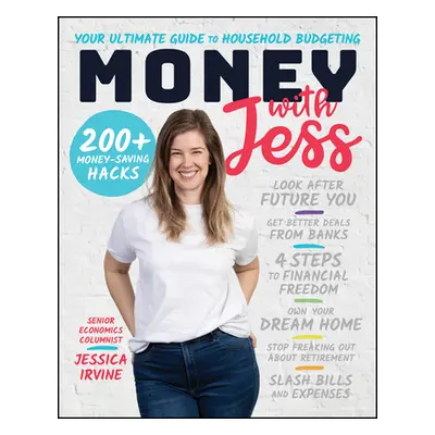 "Money with Jess: Your Ultimate Guide to Household Budgeting" - "" ("Irvine Jessica")