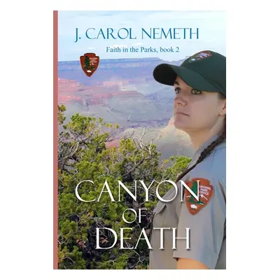 "Canyon of Death" - "" ("Nemeth J. Carol")