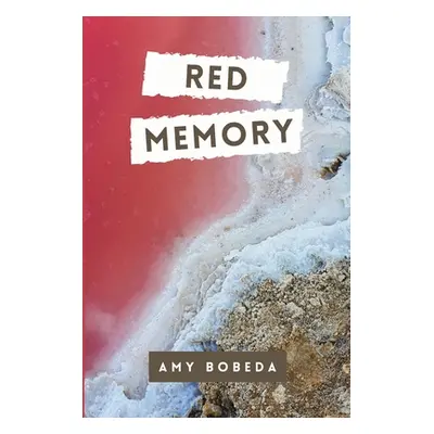 "Red Memory" - "" ("Bobeda Amy")