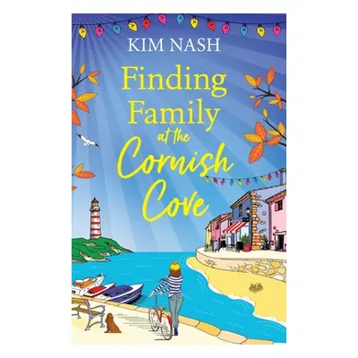 "Finding Family at the Cornish Cove" - "" ("Nash Kim")