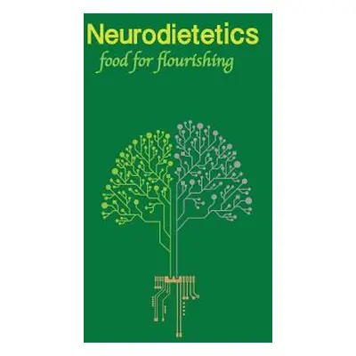 "Neurodietetics: The dietary science of human flourishing" - "" ("Aiken Richard Chalon")