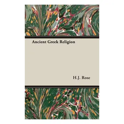 "Ancient Greek Religion" - "" ("Rose H. J.")