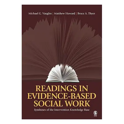 "Readings in Evidence-Based Social Work: Syntheses of the Intervention Knowledge Base" - "" ("Va