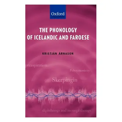 "The Phonology of Icelandic and Faroese" - "" ("Arnason Kristjan")