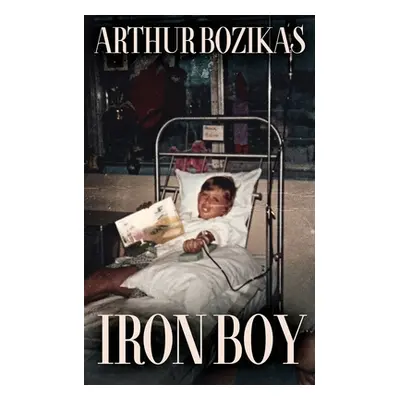 "Iron Boy" - "" ("Bozikas Arthur")