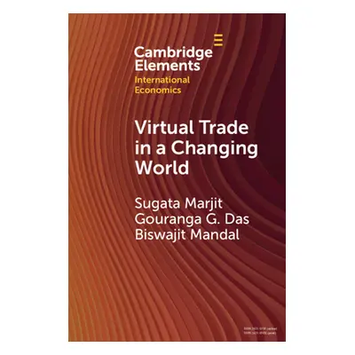 "Virtual Trade in a Changing World" - "" ("Marjit Sugata")