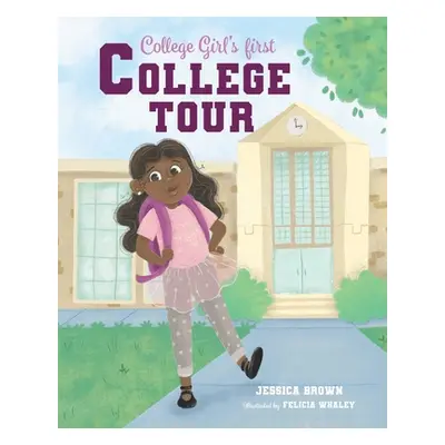 "College Girl's First College Tour" - "" ("Whaley Felicia")