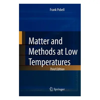 "Matter and Methods at Low Temperatures" - "" ("Pobell Frank")