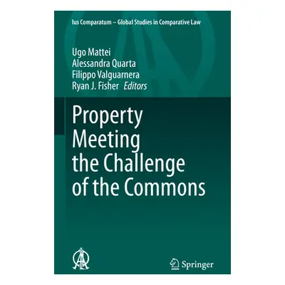 "Property Meeting the Challenge of the Commons" - "" ("Mattei Ugo")