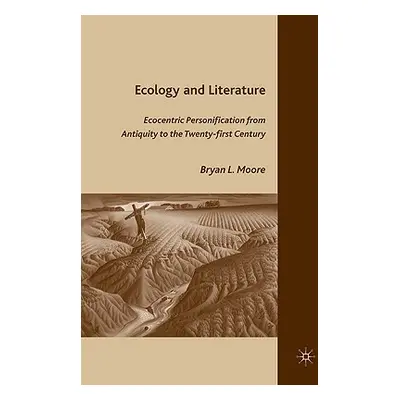 "Ecology and Literature: Ecocentric Personification from Antiquity to the Twenty-First Century" 