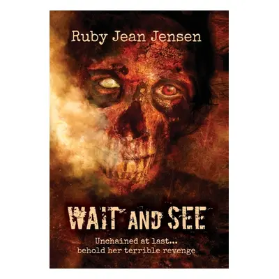 "Wait and See" - "" ("Jensen Ruby Jean")