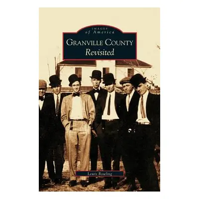 "Granville County Revisited" - "" ("Bowling Lewis")