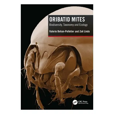 "Oribatid Mites: Biodiversity, Taxonomy and Ecology" - "" ("Behan-Pelletier Valerie")