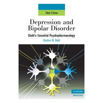 "Depression and Bipolar Disorder: Stahl's Essential Psychopharmacology, 3rd Edition" - "" ("Stah