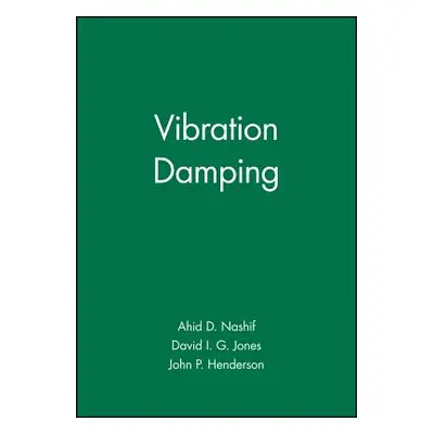 "Vibration Damping" - "" ("Nashif Ahid D.")