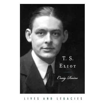 "T. S. Eliot" - "" ("Raine Craig")