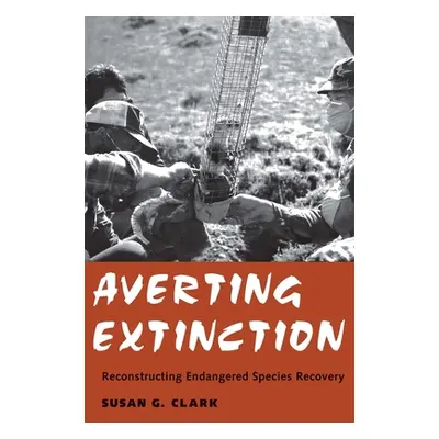 "Averting Extinction" - "" ("Clark Susan Gail")