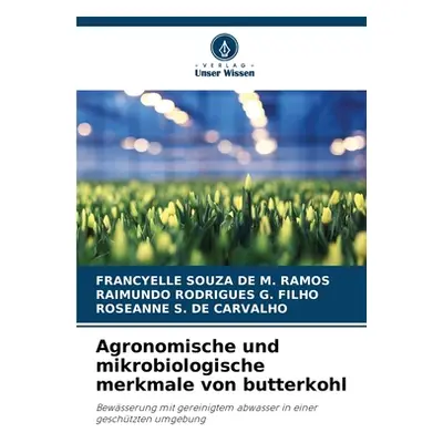 "Agronomische und mikrobiologische merkmale von butterkohl" - "" ("Souza de M. Ramos Francyelle"