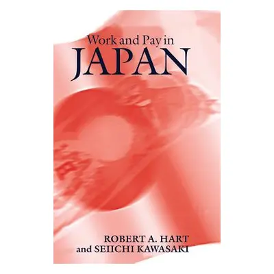 "Work and Pay in Japan" - "" ("Hart Robert A.")