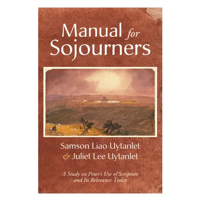 "Manual for Sojourners" - "" ("Uytanlet Samson Liao")