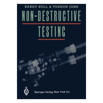 "Non-Destructive Testing" - "" ("Hull B.")